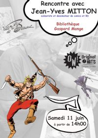 Rencontre avec Jean-Yves MITTON, scénariste et dessinateur de comics et BD. Le samedi 11 juin 2016 à Beaune. Cote-dor.  14H00